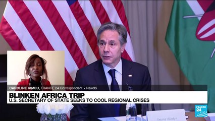 Security, climate dominate as US Blinken kicks off Africa tour