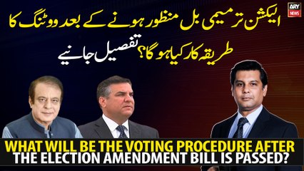 What will be the voting procedure after the Election Amendment Bill is passed?