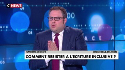 Écriture inclusive : Il faut «voir la dimension idéologique de l'entreprise», alerte Mathieu Bock-Côté