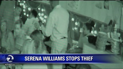 SERENA WILLIAMS STOPS THIEF