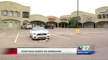 Investigan Muerte de Empresario