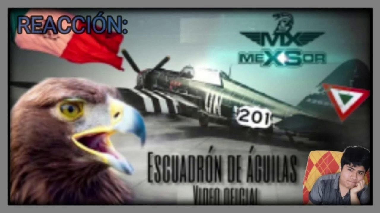 Mexsor - Escuadrón de Águilas | Reacción XD