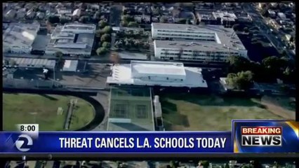 TERROR THREAT CLOSES ALL LA SCHOOLS