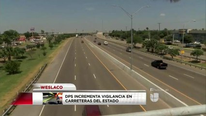 DPS incrementa vigilancia en carreteras del Estado