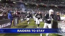 RAIDERS TO STAY IN OAKLAND