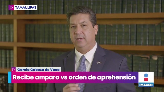 Recibe amparo contra orden de aprehensión el gobernador de Tamaulipas