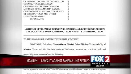 McAllen Residents Settle Lawsuit involving Former HC Sheriff Lupe Trevino and Panama Unit