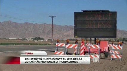 Se construye puente para evitar inundaciones en la ciudad de Yuma