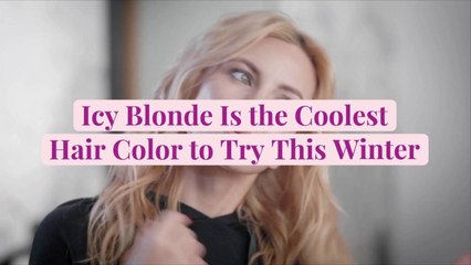 Icy Blonde Is the Coolest Hair Color to Try This Winter