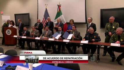 México y Estados Unidos firman acuerdos locales de repatriación