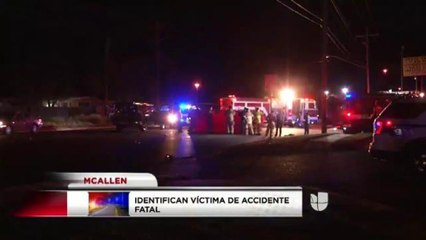 Identifican víctima de accidente fatal en McAllen