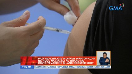 Mga healthcare worker, pinapayagan ng NVOC na namili ng brand ng COVID-19 vaccine bilang booster shot | UB