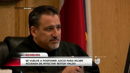 Se pospone juicio a mujer acusada de inyectar botox falso