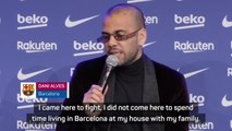 Dani Alves wants to 'earn the right' to be a Barcelona starter