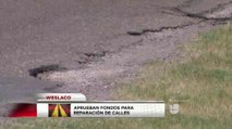 Aprueban fondos para reparación de calles en Weslaco