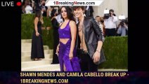 Shawn Mendes and Camila Cabello break up - 1breakingnews.com