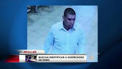 Buscan identificar a sospechoso de robo en McAllen
