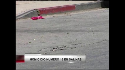 VIDEO: Decimosexto homicidio en Salinas