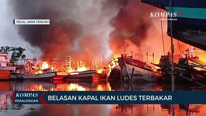 Belasan Kapal Ikan Ludes Terbakar