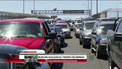 Buscan agilizar cruce en los puentes internacionales.