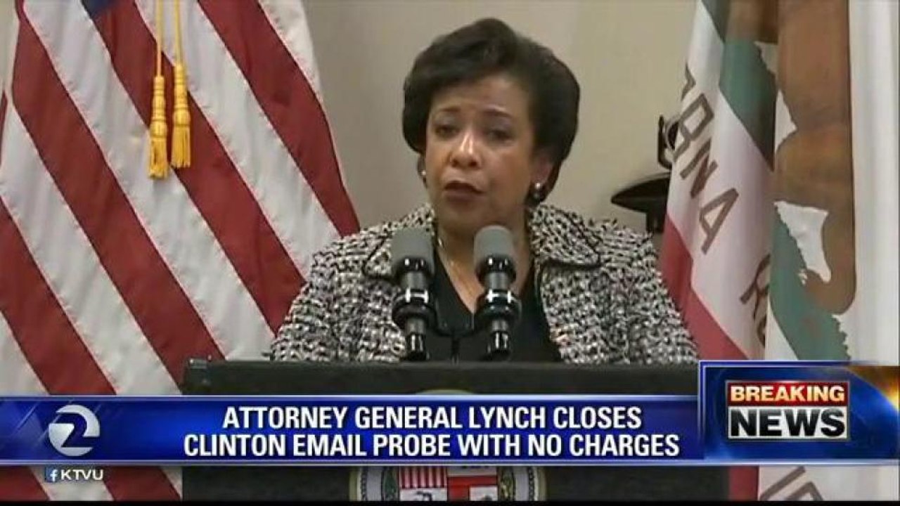 ATTORNEY GENERAL LYNCH CLOSES CLINTON EMAIL CASE