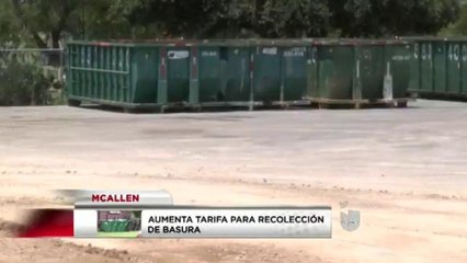 Aumentan tarifa para recolección de basura en McAllen