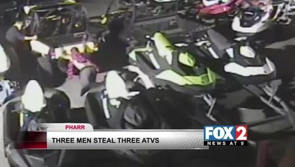 Three Men Steal Three ATVS from Business