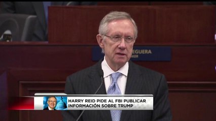 Reid pide al FBI publicar investigación sobre Trump