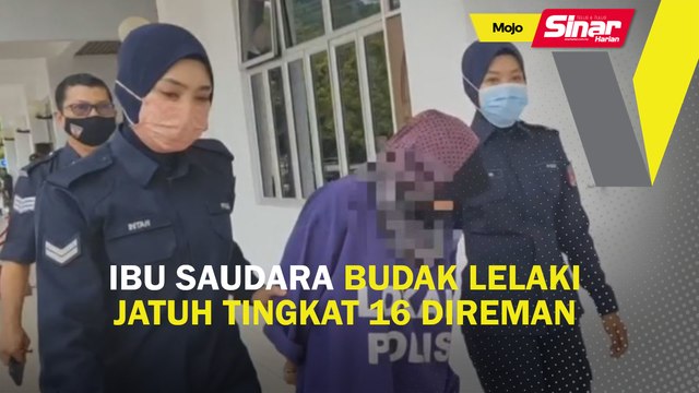 Ibu saudara budak lelaki jatuh tingkat 16 direman