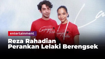 Perankan Lelaki Berengsek, Reza Rahadian Siap Dibenci Masyarakat