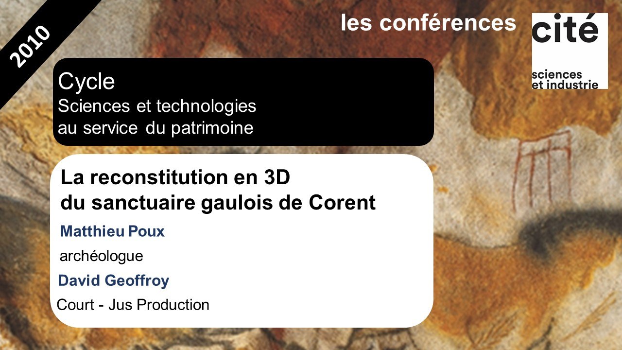 La reconstitution en 3D du sanctuaire gaulois de Corent