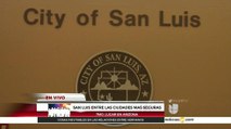 San Luis entre las ciudades más seguras de Arizona
