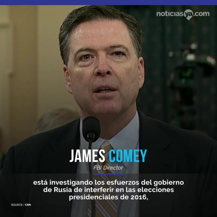 Director de FBI confirma investigación sobre RussiaGate