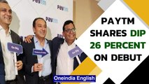 Paytm shares dip 26 percent on debut due to weak stock market | Oneindia News