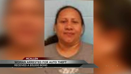 McAllen Woman Arrested for Auto Theft