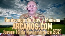Horóscopo de Hoy y Mañana - ARCANOS.COM - Jueves 18 de Noviembre de 2021