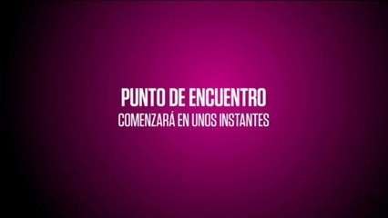 Punto de Encuentro - Marzo 10