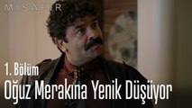Oğuz merakına yenik düşüyor - Misafir 1. Bölüm