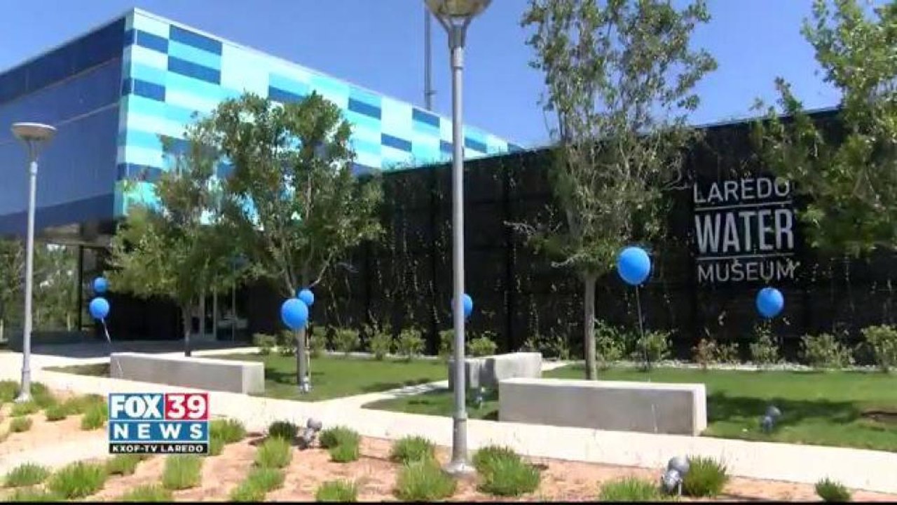 Laredo Water Museum Now Open