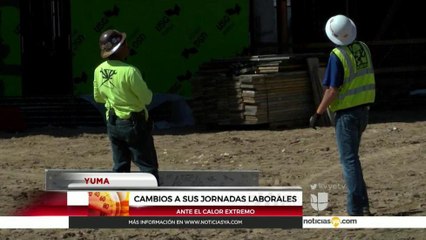Cambian sus horarios de trabajo debido al calor extremo
