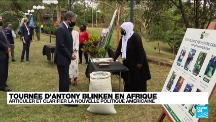 Tournée d'Antony Blinken en Afrique : articuler et clarifier la nouvelle politique américaine