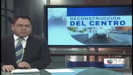 Reporte Especial: Reconstrucción del Centro de Juárez