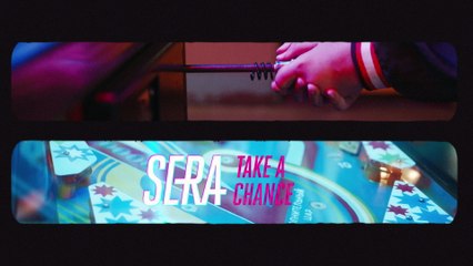 SERA - Take A Chance