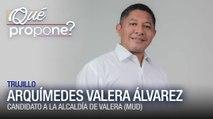 ¿Qué Propone? | Arquímedes Valera Álvarez - VPItv