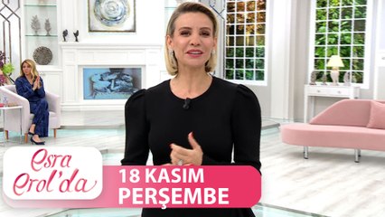 Esra Erol'da 18 Kasım Perşembe | Tek Parça