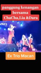 Kenangan bersama ChaCha sherly, Dara Fu, Lyia ex Trio Macan