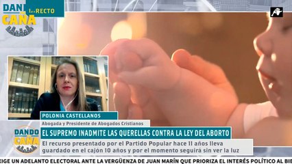 Abogados Cristianos desvela en ‘Dando Caña’ que llevarán a Europa al magistrado del TC y su retraso en el recurso contra el aborto