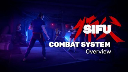 Sifu - Aperçu du système de combats