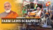 Modi Govt To Repeal 3 Farm Laws, PM Urges Farmers To Withdraw Protests