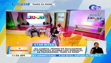 Gil Cuerva, inamin na nililigawan si Startruck alumna Lexi Gonzales sa programang "Mars Pa More" | BT